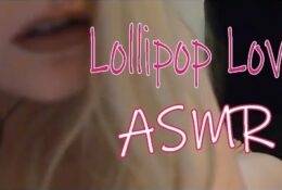 ASMR Lollipop Love (Sticky Lollipop Kisses and Sucking) on adultfans.net