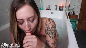 Elouise please bathtime girlfriend experience ?duration 00:18:55? porn video manyvids on adultfans.net