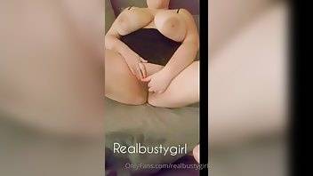 Realbustygirl Live show part1 xxx onlyfans porn on adultfans.net